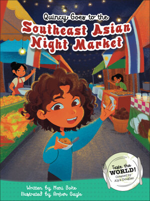 cover image of Quincy Goes to the Southeast Asian Night Market